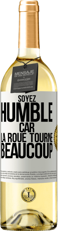 29,95 € Envoi gratuit | Vin blanc Édition WHITE Soyez humble, car la roue tourne beaucoup Étiquette Blanche. Étiquette personnalisable Vin jeune Récolte 2024 Verdejo