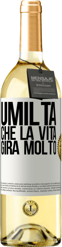 29,95 € Spedizione Gratuita | Vino bianco Edizione WHITE Umiltà, che la vita gira molto Etichetta Bianca. Etichetta personalizzabile Vino giovane Raccogliere 2024 Verdejo