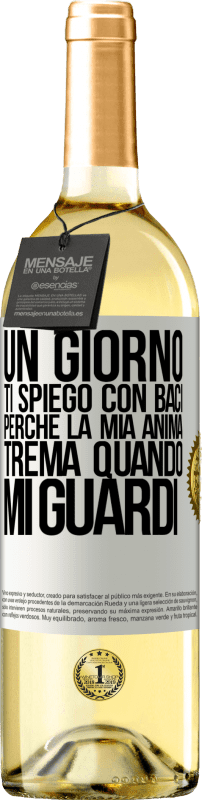 29,95 € Spedizione Gratuita | Vino bianco Edizione WHITE Un giorno ti spiego con baci perché la mia anima trema quando mi guardi Etichetta Bianca. Etichetta personalizzabile Vino giovane Raccogliere 2024 Verdejo