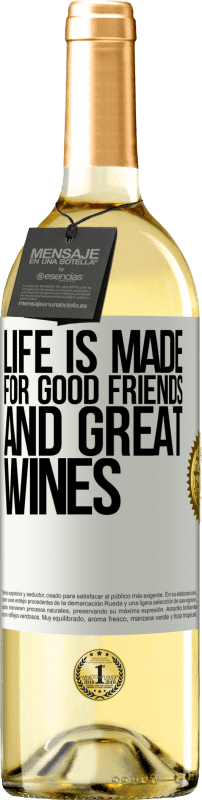 29,95 € Бесплатная доставка | Белое вино Издание WHITE Жизнь создана для хороших друзей и отличных вин Белая этикетка. Настраиваемая этикетка Молодое вино Урожай 2023 Verdejo