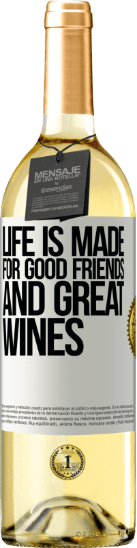 29,95 € Free Shipping | White Wine WHITE Edition Life is made for good friends and great wines White Label. Customizable label Young wine Harvest 2025 Verdejo