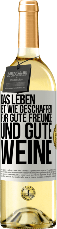 29,95 € Kostenloser Versand | Weißwein WHITE Ausgabe Das Leben ist wie geschaffen für gute Freunde und gute Weine Weißes Etikett. Anpassbares Etikett Junger Wein Ernte 2023 Verdejo