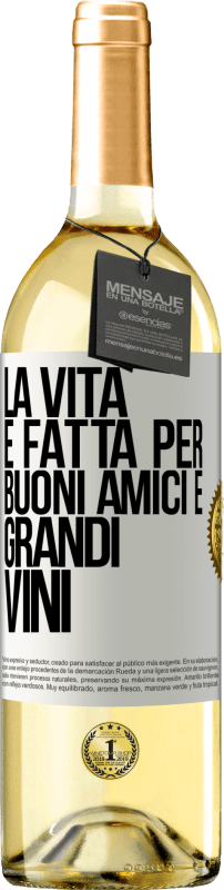 29,95 € Spedizione Gratuita | Vino bianco Edizione WHITE La vita è fatta per buoni amici e grandi vini Etichetta Bianca. Etichetta personalizzabile Vino giovane Raccogliere 2023 Verdejo