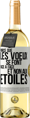 29,95 € Envoi gratuit | Vin blanc Édition WHITE Parce que les voeux se font face à face et non aux étoiles Étiquette Blanche. Étiquette personnalisable Vin jeune Récolte 2024 Verdejo