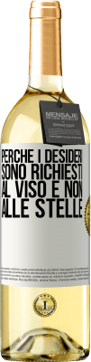 29,95 € Spedizione Gratuita | Vino bianco Edizione WHITE Perché i desideri sono richiesti al viso e non alle stelle Etichetta Bianca. Etichetta personalizzabile Vino giovane Raccogliere 2024 Verdejo