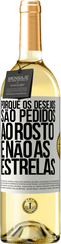 29,95 € Envio grátis | Vinho branco Edição WHITE Porque os desejos são pedidos ao rosto, e não às estrelas Etiqueta Branca. Etiqueta personalizável Vinho jovem Colheita 2024 Verdejo