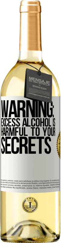29,95 € Бесплатная доставка | Белое вино Издание WHITE Предупреждение: избыток алкоголя вреден для ваших секретов Белая этикетка. Настраиваемая этикетка Молодое вино Урожай 2023 Verdejo