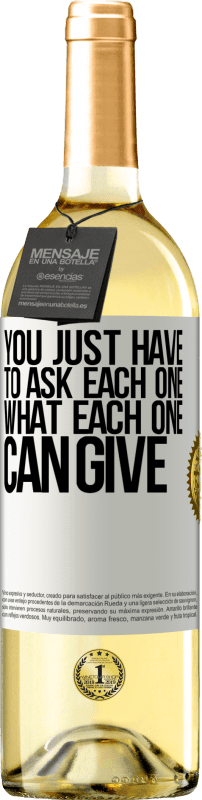 29,95 € 免费送货 | 白葡萄酒 WHITE版 您只需要问每个人，每个人能给什么 白标. 可自定义的标签 青年酒 收成 2024 Verdejo