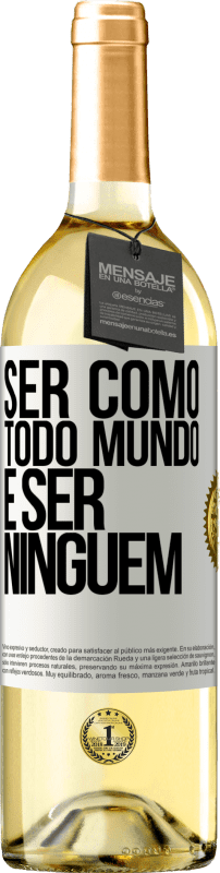 29,95 € Envio grátis | Vinho branco Edição WHITE Ser como todo mundo é ser ninguém Etiqueta Branca. Etiqueta personalizável Vinho jovem Colheita 2025 Verdejo