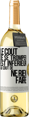 29,95 € Envoi gratuit | Vin blanc Édition WHITE Le coût de se tromper est inférieur au coût de ne rien faire Étiquette Blanche. Étiquette personnalisable Vin jeune Récolte 2024 Verdejo