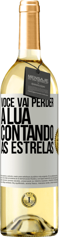 29,95 € Envio grátis | Vinho branco Edição WHITE Você vai perder a lua contando as estrelas Etiqueta Branca. Etiqueta personalizável Vinho jovem Colheita 2024 Verdejo