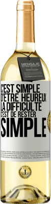 29,95 € Envoi gratuit | Vin blanc Édition WHITE C'est simple d'être heureux, la difficulté c'est de rester simple Étiquette Blanche. Étiquette personnalisable Vin jeune Récolte 2024 Verdejo