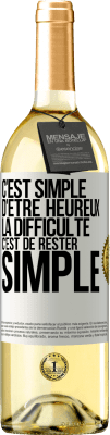 29,95 € Envoi gratuit | Vin blanc Édition WHITE C'est simple d'être heureux, la difficulté c'est de rester simple Étiquette Blanche. Étiquette personnalisable Vin jeune Récolte 2025 Verdejo