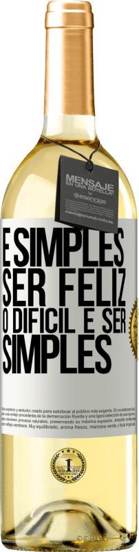 29,95 € Envio grátis | Vinho branco Edição WHITE É simples ser feliz, o difícil é ser simples Etiqueta Branca. Etiqueta personalizável Vinho jovem Colheita 2024 Verdejo