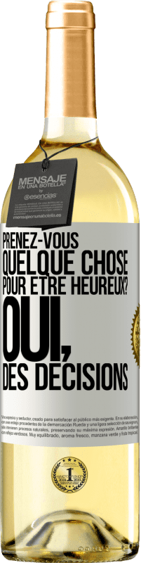 29,95 € Envoi gratuit | Vin blanc Édition WHITE Prenez-vous quelque chose pour être heureux? Oui, des décisions Étiquette Blanche. Étiquette personnalisable Vin jeune Récolte 2024 Verdejo