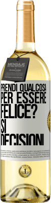 29,95 € Spedizione Gratuita | Vino bianco Edizione WHITE prendi qualcosa per essere felice? Sì, decisioni Etichetta Bianca. Etichetta personalizzabile Vino giovane Raccogliere 2024 Verdejo