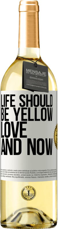 29,95 € Free Shipping | White Wine WHITE Edition Life should be yellow. Love and now White Label. Customizable label Young wine Harvest 2025 Verdejo