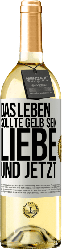 29,95 € Kostenloser Versand | Weißwein WHITE Ausgabe Das Leben sollte gelb sein. Liebe und jetzt Weißes Etikett. Anpassbares Etikett Junger Wein Ernte 2024 Verdejo