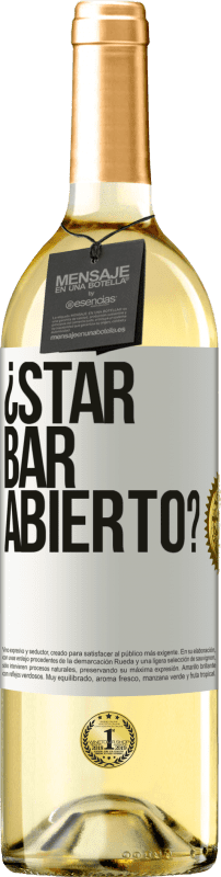 29,95 € Kostenloser Versand | Weißwein WHITE Ausgabe ¿STAR BAR abierto? Weißes Etikett. Anpassbares Etikett Junger Wein Ernte 2025 Verdejo