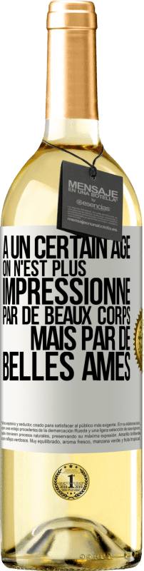 29,95 € Envoi gratuit | Vin blanc Édition WHITE À un certain âge on n'est plus impressionné par de beaux corps mais par de belles âmes Étiquette Blanche. Étiquette personnalisable Vin jeune Récolte 2024 Verdejo