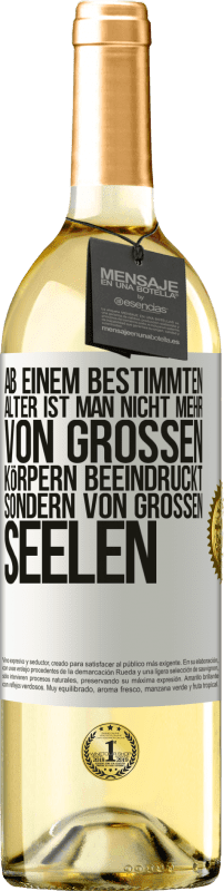 29,95 € Kostenloser Versand | Weißwein WHITE Ausgabe Ab einem bestimmten Alter ist man nicht mehr von großen Körpern beeindruckt, sondern von großen Seelen Weißes Etikett. Anpassbares Etikett Junger Wein Ernte 2024 Verdejo