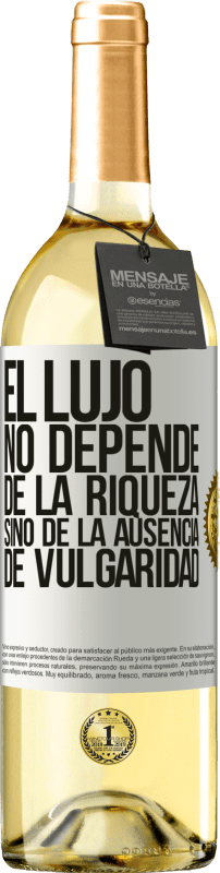 29,95 € Envío gratis | Vino Blanco Edición WHITE El lujo no depende de la riqueza, sino de la ausencia de vulgaridad Etiqueta Blanca. Etiqueta personalizable Vino joven Cosecha 2024 Verdejo