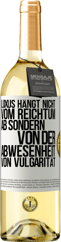 29,95 € Kostenloser Versand | Weißwein WHITE Ausgabe Luxus hängt nicht vom Reichtum ab, sondern von der Abwesenheit von Vulgarität Weißes Etikett. Anpassbares Etikett Junger Wein Ernte 2024 Verdejo