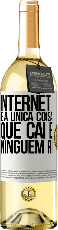 29,95 € Envio grátis | Vinho branco Edição WHITE Internet é a única coisa que cai e ninguém ri Etiqueta Branca. Etiqueta personalizável Vinho jovem Colheita 2024 Verdejo