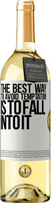 29,95 € Free Shipping | White Wine WHITE Edition The best way to avoid temptation is to fall into it White Label. Customizable label Young wine Harvest 2025 Verdejo