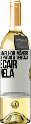 29,95 € Envio grátis | Vinho branco Edição WHITE A melhor maneira de evitar a tentação é cair nela Etiqueta Branca. Etiqueta personalizável Vinho jovem Colheita 2025 Verdejo