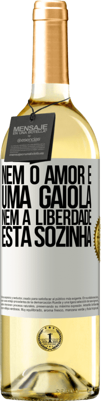 29,95 € Envio grátis | Vinho branco Edição WHITE Nem o amor é uma gaiola, nem a liberdade está sozinha Etiqueta Branca. Etiqueta personalizável Vinho jovem Colheita 2024 Verdejo