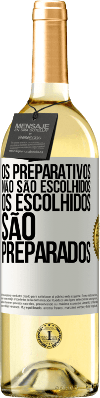 29,95 € Envio grátis | Vinho branco Edição WHITE Os preparativos não são escolhidos, os escolhidos são preparados Etiqueta Branca. Etiqueta personalizável Vinho jovem Colheita 2024 Verdejo