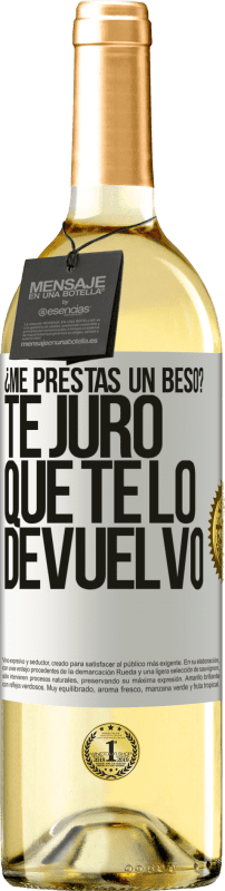 29,95 € Envío gratis | Vino Blanco Edición WHITE ¿Me prestas un beso? Te juro que te lo devuelvo Etiqueta Blanca. Etiqueta personalizable Vino joven Cosecha 2024 Verdejo