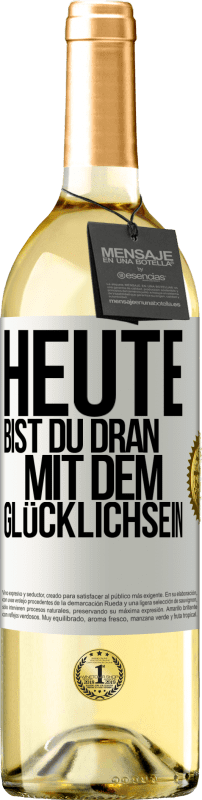 29,95 € Kostenloser Versand | Weißwein WHITE Ausgabe Heute bist du dran mit dem Glücklichsein Weißes Etikett. Anpassbares Etikett Junger Wein Ernte 2024 Verdejo