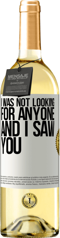 29,95 € Free Shipping | White Wine WHITE Edition I was not looking for anyone and I saw you White Label. Customizable label Young wine Harvest 2024 Verdejo