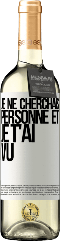 29,95 € Envoi gratuit | Vin blanc Édition WHITE Je ne cherchais personne et je t'ai vu Étiquette Blanche. Étiquette personnalisable Vin jeune Récolte 2024 Verdejo