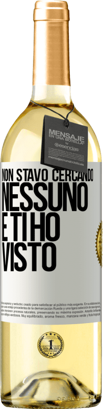 29,95 € Spedizione Gratuita | Vino bianco Edizione WHITE Non stavo cercando nessuno e ti ho visto Etichetta Bianca. Etichetta personalizzabile Vino giovane Raccogliere 2024 Verdejo