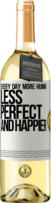 29,95 € Бесплатная доставка | Белое вино Издание WHITE Каждый день более человечным, менее совершенным и счастливым Белая этикетка. Настраиваемая этикетка Молодое вино Урожай 2023 Verdejo