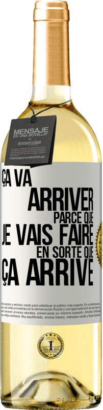 29,95 € Envoi gratuit | Vin blanc Édition WHITE Ça va arriver parce que je vais faire en sorte que ça arrive Étiquette Blanche. Étiquette personnalisable Vin jeune Récolte 2024 Verdejo