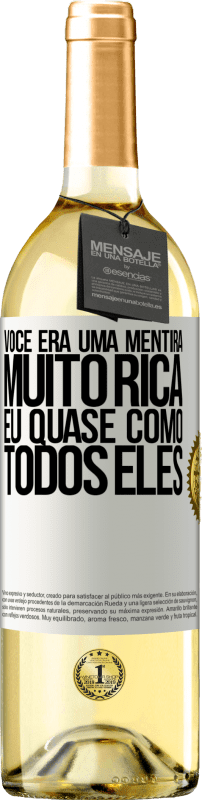 29,95 € Envio grátis | Vinho branco Edição WHITE Você era uma mentira muito rica. Eu quase como todos eles Etiqueta Branca. Etiqueta personalizável Vinho jovem Colheita 2024 Verdejo