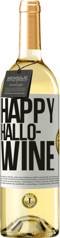 29,95 € Envío gratis | Vino Blanco Edición WHITE Happy Hallo-Wine Etiqueta Blanca. Etiqueta personalizable Vino joven Cosecha 2023 Verdejo