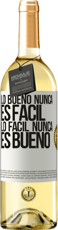 29,95 € Envío gratis | Vino Blanco Edición WHITE Lo bueno nunca es fácil. Lo fácil nunca es bueno Etiqueta Blanca. Etiqueta personalizable Vino joven Cosecha 2024 Verdejo