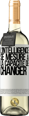 29,95 € Envoi gratuit | Vin blanc Édition WHITE L'intelligence se mesure à la capacité de changer Étiquette Blanche. Étiquette personnalisable Vin jeune Récolte 2025 Verdejo