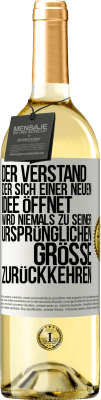 29,95 € Kostenloser Versand | Weißwein WHITE Ausgabe Der Verstand, der sich einer neuen Idee öffnet, wird niemals zu seiner ursprünglichen Größe zurückkehren Weißes Etikett. Anpassbares Etikett Junger Wein Ernte 2025 Verdejo