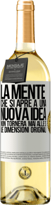 29,95 € Spedizione Gratuita | Vino bianco Edizione WHITE La mente che si apre a una nuova idea non tornerà mai alle sue dimensioni originali Etichetta Bianca. Etichetta personalizzabile Vino giovane Raccogliere 2025 Verdejo