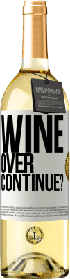 29,95 € Free Shipping | White Wine WHITE Edition Wine over. Continue? White Label. Customizable label Young wine Harvest 2025 Verdejo