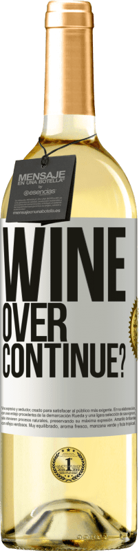 29,95 € Kostenloser Versand | Weißwein WHITE Ausgabe Wine over. Continue? Weißes Etikett. Anpassbares Etikett Junger Wein Ernte 2025 Verdejo