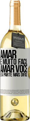 29,95 € Envio grátis | Vinho branco Edição WHITE Amar é muito fácil, amar você é a parte mais difícil Etiqueta Branca. Etiqueta personalizável Vinho jovem Colheita 2023 Verdejo