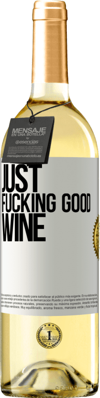 29,95 € 免费送货 | 白葡萄酒 WHITE版 Just fucking good wine 白标. 可自定义的标签 青年酒 收成 2023 Verdejo
