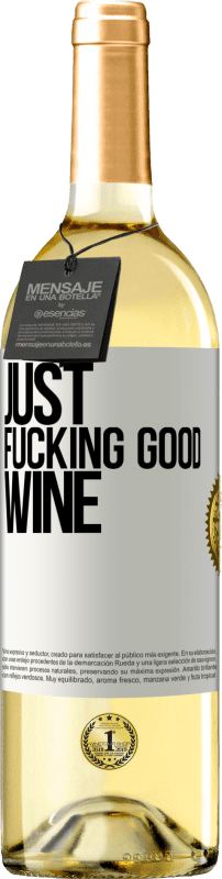 29,95 € 送料無料 | 白ワイン WHITEエディション Just fucking good wine ホワイトラベル. カスタマイズ可能なラベル 若いワイン 収穫 2025 Verdejo